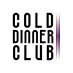 Cold Dinner Club Cold Dinner Club